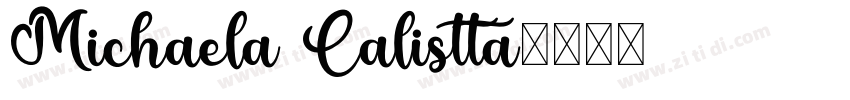 Michaela Calistta字体转换